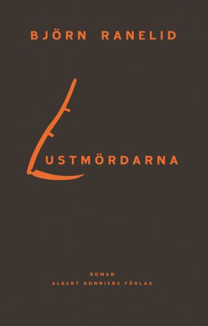 Lustmördarna | 1:a upplagan