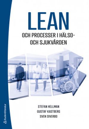 Lean och processer i hälso- och sjukvården | 1:a upplagan