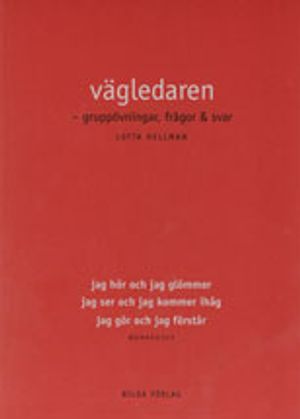 Vägledaren - gruppövningar, frågor & svar