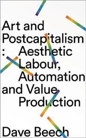 Art and Postcapitalism