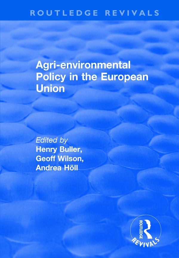 Agri-environmental Policy in the European Union | 1:a upplagan