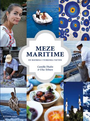 Meze maritime : en matresa i Turkiska vatten