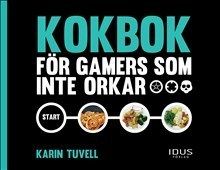 Kokbok för gamers som inte orkar | 0:e upplagan