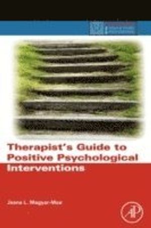 Therapist's Guide to Positive Psychological Interventions