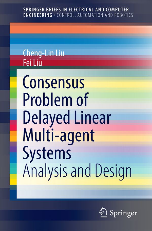 Consensus Problem of Delayed Linear Multi-agent Systems | 1:a upplagan