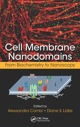 Cell Membrane Nanodomains | 1:a upplagan