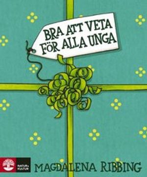 Bra att veta för alla unga : lätt om vett och etikett | 1:a upplagan