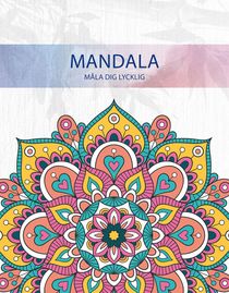 Mandala: Måla dig lycklig!