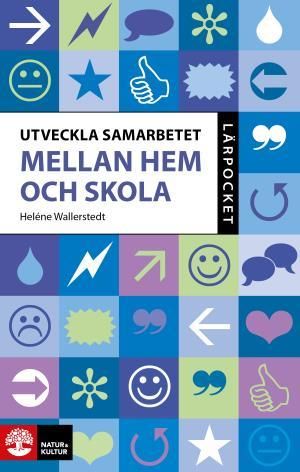 Utveckla samarbetet mellan hem och skola | 1:a upplagan
