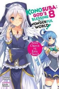 Konosuba: God's Blessing on This Wonderful World!, Vol. 8 (Novel) | 0:e upplagan