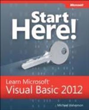 Start Here! Learn Microsoft Visual Basic 2012 | 1:a upplagan