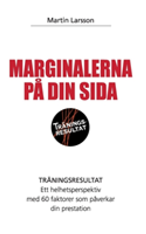 Marginalerna på din sida : träningsresultat ett helhetsperspektiv | 1:a upplagan