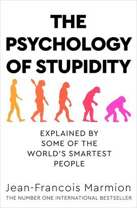 The Psychology of Stupidity | 0:e upplagan