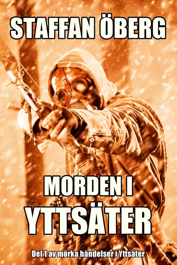 Morden i Yttsäter | 0:e upplagan