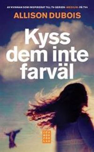 Kyss dem inte farväl | 1:a upplagan