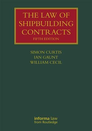 The Law of Shipbuilding Contracts | 5:e upplagan