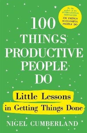 100 Things Productive People Do