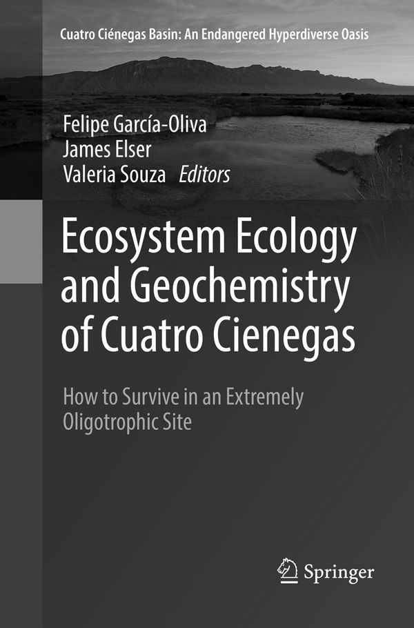 Ecosystem Ecology and Geochemistry of Cuatro Cienegas | 1:a upplagan