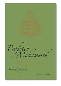 Profeten Muhammed : hans liv och samtid