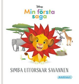 Min första saga - Simba utforskar Savannen