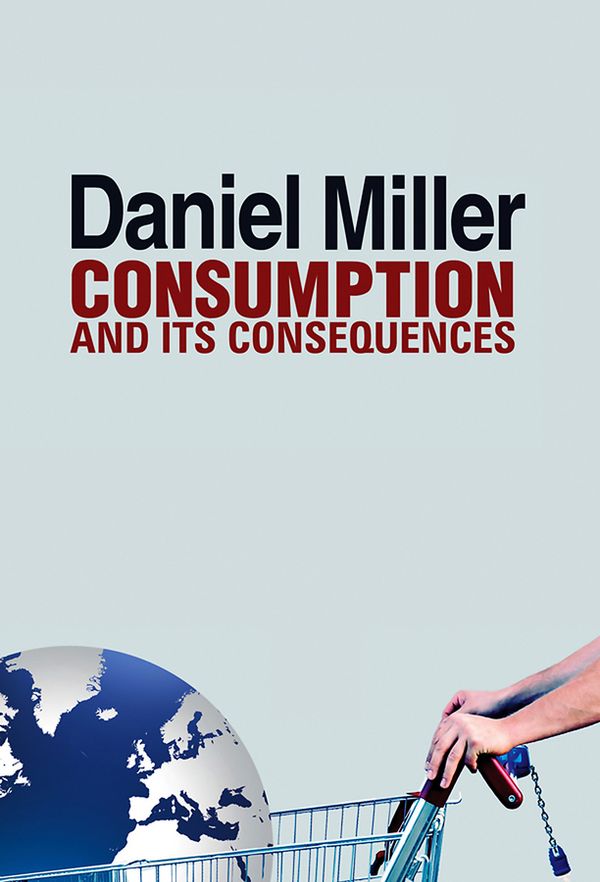 Consumption and its Consequences | 0:e upplagan