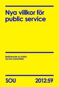 Nya villkor för public service (SOU 2012:59) | 0:e upplagan
