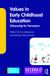 Values in Early Childhood Education