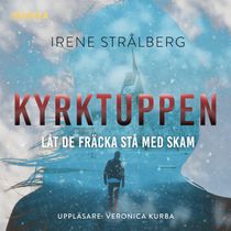 Kyrktuppen: Låt de fräcka stå med skam