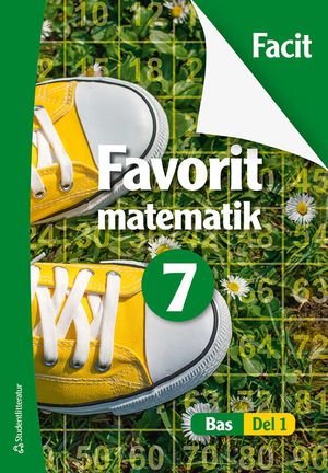 Bas Favorit matematik 7 Facit | 1:a upplagan