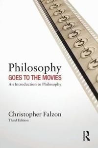 Philosophy goes to the Movies