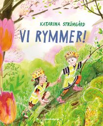 Vi rymmer!