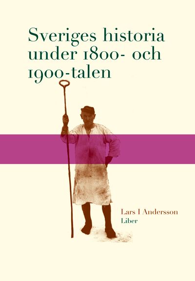 Sveriges historia under 1800- och 1900-talen | 1:a upplagan