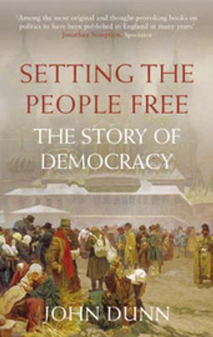 Setting the people free - the story of democracy | 1:a upplagan