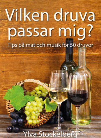 Vilken druva passar mig? | 1:a upplagan
