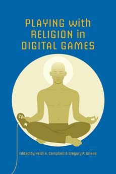 Playing with Religion in Digital Games | 0:e upplagan