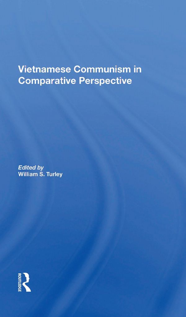 Vietnamese Communism In Comparative Perspective | 1:a upplagan