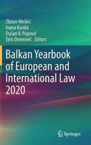 Balkan Yearbook of European and International Law 2020 | 1:a upplagan