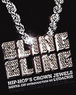 Bling bling : hip hop's crown jewels