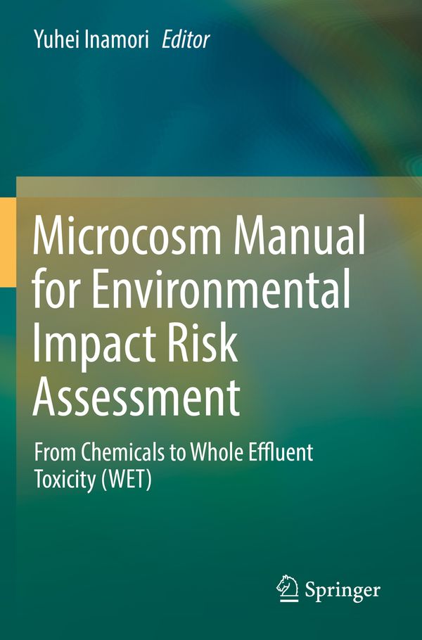 Microcosm Manual for Environmental Impact Risk Assessment | 1:a upplagan