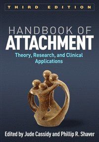 Handbook of Attachment, Third Edition