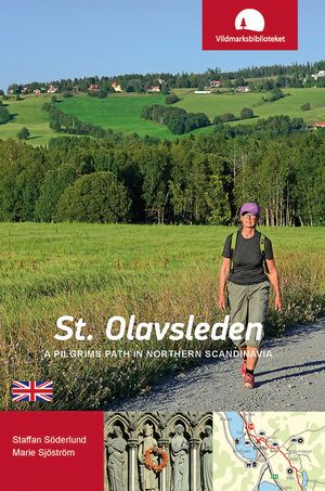 St. Olavsleden : a pilgrims path in northern Scandinavia | 1:a upplagan