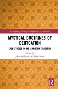 Mystical doctrines of deification - case studies in the christian tradition | 0:e upplagan