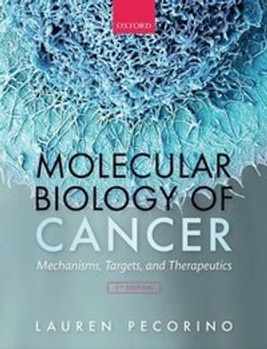 Molecular Biology of Cancer | 5:e upplagan