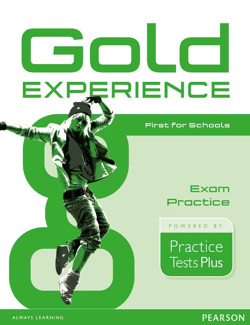 Gold Experience Practice Tests Plus First for Schools | 0:e upplagan