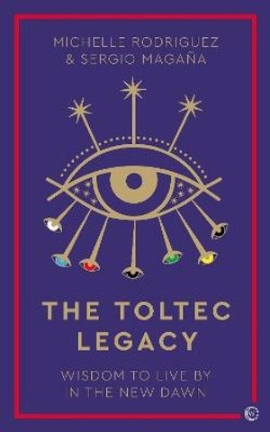 The Toltec Legacy