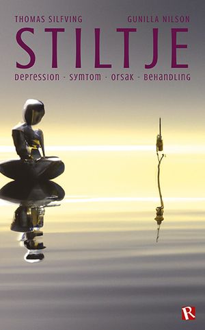 Stiltje : Depression - symtom - orsak - behandling