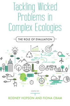 Tackling Wicked Problems in Complex Ecologies