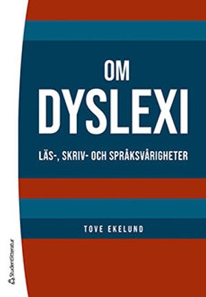 Om dyslexi - Läs-, skriv- och språksvårigheter |  2:e upplagan