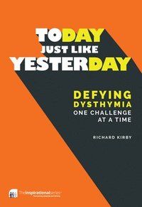 Today, just like yesterday - defying dysthymia one challenge at a time