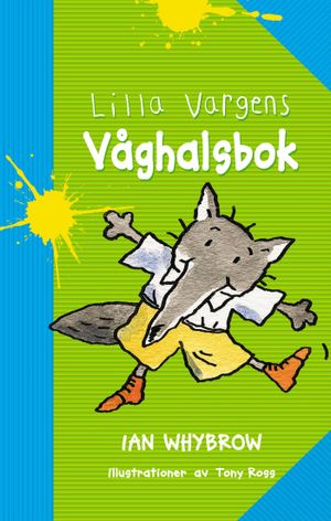 Lilla Vargens våghalsbok | 1:a upplagan